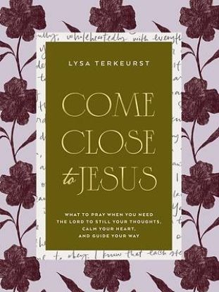 Picture of Come Close to Jesus