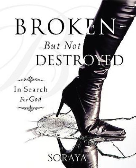 Picture of Broken-But Not Destroyed