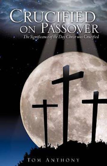 Picture of Crucified on Passover