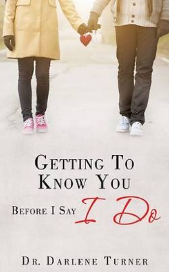 Picture of Getting to Know You Before I Say I Do