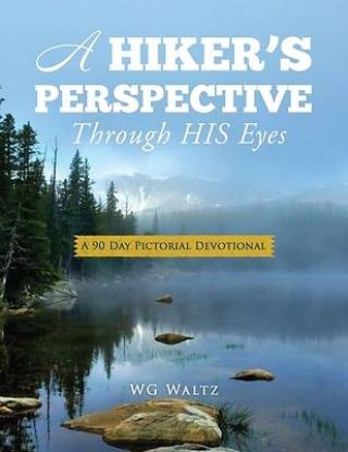 Picture of A Hiker's Perspective Through HIS Eyes