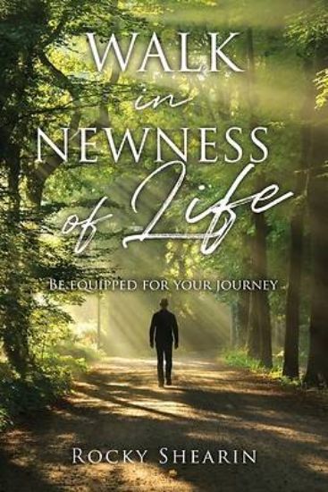 Picture of Walk in Newness of Life