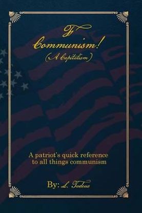 Picture of F Communism! (A Capitalism)