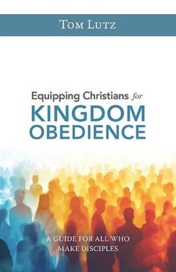 Picture of Equipping Christians for Kingdom Obedience