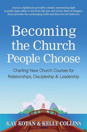 Picture of Becoming the Church People Choose