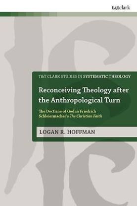 Picture of Reconceiving Theology After the Anthropological Turn