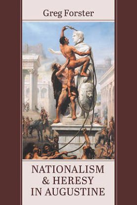 Picture of Nationalism and Heresy in Augustine