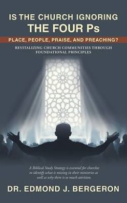 Picture of Is the Church Ignoring the Four Ps Place, People, Praise, and Preaching?