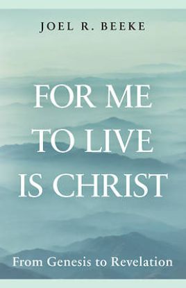 Picture of For Me to Live Is Christ