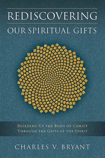 Picture of Rediscovering Our Spiritual Gifts