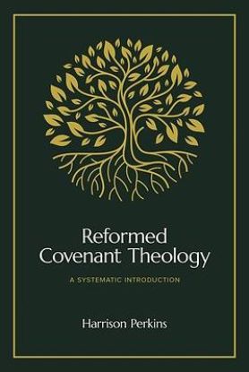 Picture of Reformed Covenant Theology