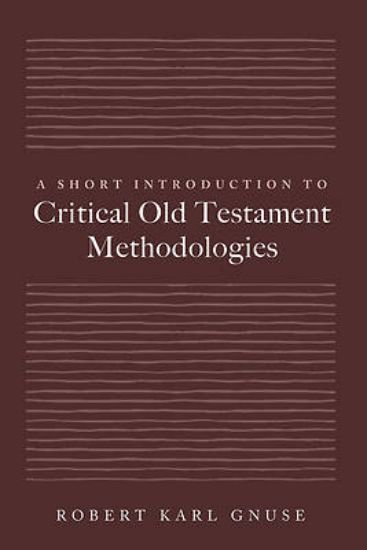 Picture of A Short Introduction to Critical Old Testament Methodologies