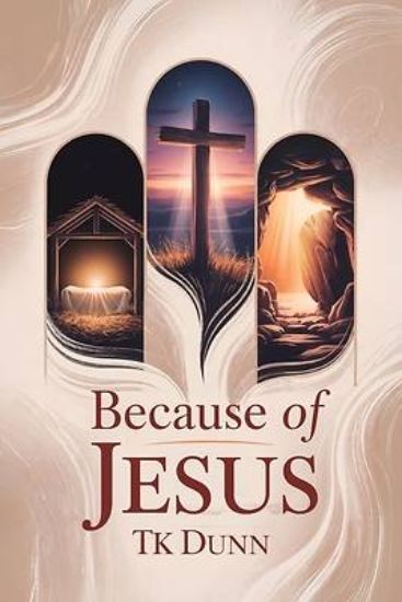 Picture of ... Because of Jesus