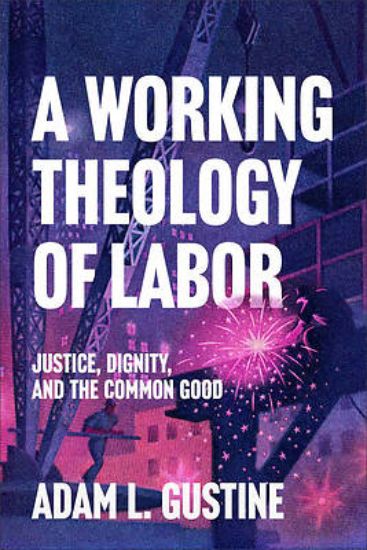Picture of A Working Theology of Labor