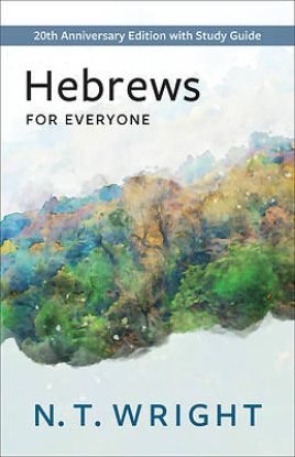 Picture of Hebrews for Everyone