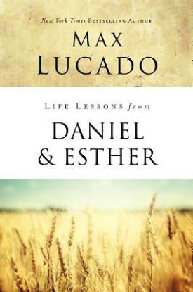 Picture of Life Lessons from Daniel and Esther