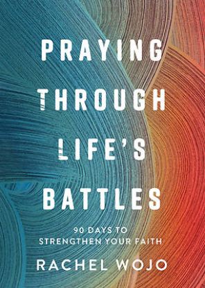 Picture of Praying Through Life's Battles