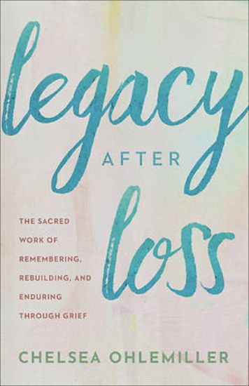 Picture of Legacy After Loss