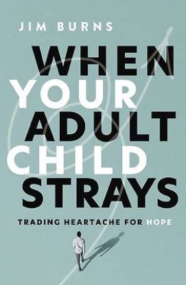 Picture of When Your Adult Child Strays