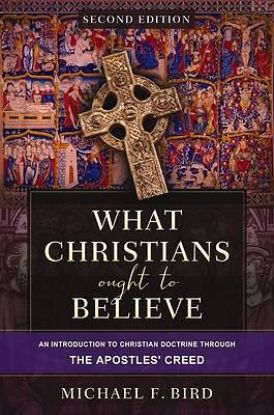 Picture of What Christians Ought to Believe, Second Edition