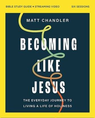 Picture of Becoming Like Jesus Bible Study Guide Plus Streaming Video