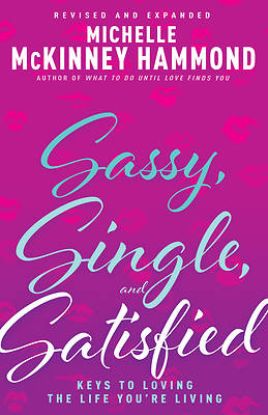 Picture of Sassy, Single, and Satisfied
