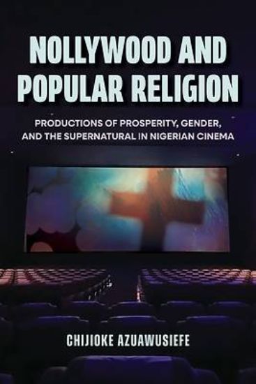 Picture of Nollywood and Popular Religion