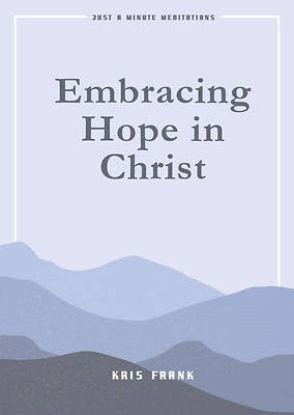 Picture of Embracing Hope in Christ