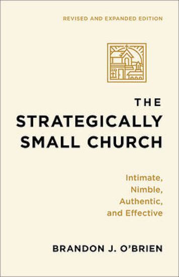 Picture of The Strategically Small Church