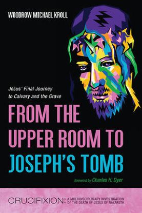 Picture of From the Upper Room to Joseph's Tomb