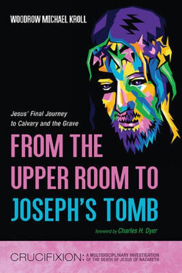 Picture of From the Upper Room to Joseph's Tomb