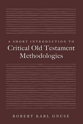 Picture of A Short Introduction to Critical Old Testament Methodologies