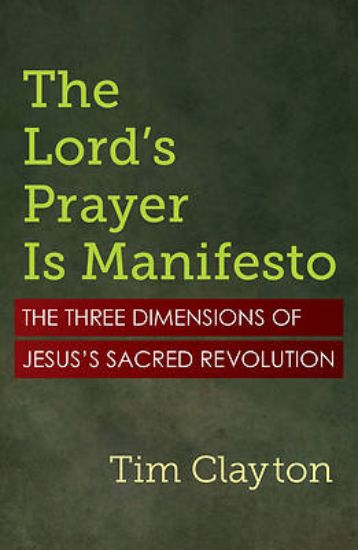 Picture of The Lord's Prayer Is Manifesto