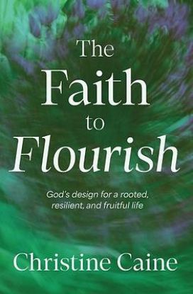 Picture of The Faith to Flourish