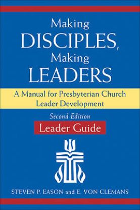 Picture of Making Disciples, Making Leaders--Leader Guide, Second Edition