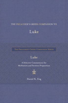 Picture of The Preacher's Greek Companion to Luke