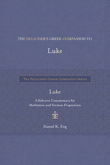 Picture of The Preacher's Greek Companion to Luke