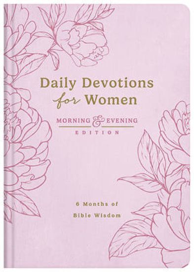 Picture of Daily Devotions for Women Morning and Evening Edition
