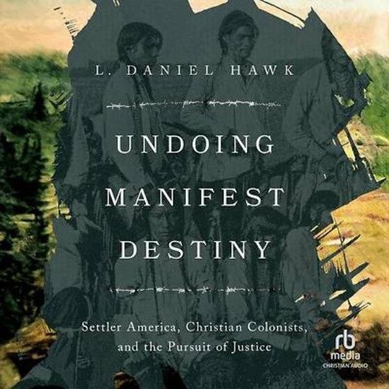 Picture of Undoing Manifest Destiny