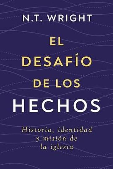 Picture of El Desafío de Los Hechos
