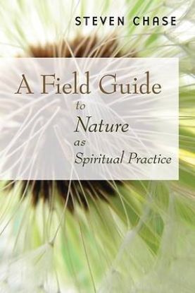 Picture of Field Guide to Nature as Spiritual Practice