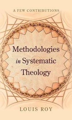 Picture of Methodologies in Systematic Theology