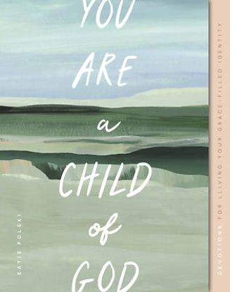 Picture of You Are a Child of God