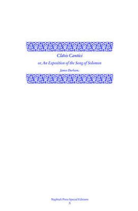 Picture of Clavis Cantici Or, an Exposition of the Song of Solomon