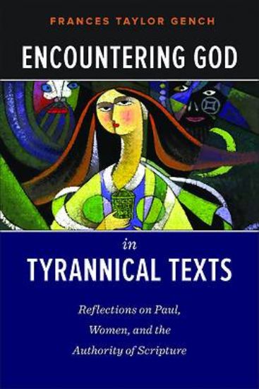 Picture of Encountering God in Tyrannical Texts