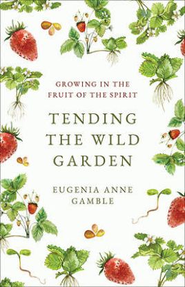 Picture of Tending the Wild Garden