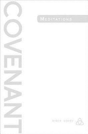 Picture of Covenant Bible Study: Covenant Meditations - eBook [ePub]