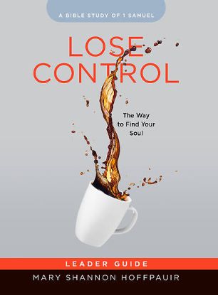 Picture of Lose Control Women's Bible Study Leader Guide