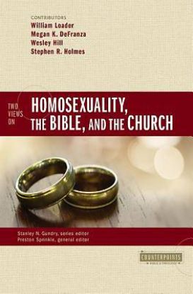Picture of Two Views on Homosexuality the Bible and the Church