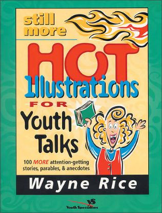 Picture of Still More Hot Illustrations for Youth Talks